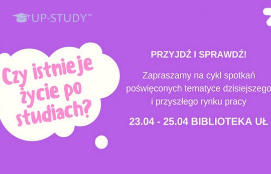 «Есть ли жизнь после окончания обучения?» – серия встреч в Лодзинском Университете