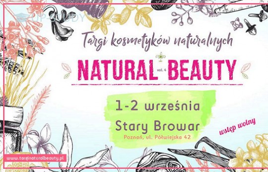 У Познані скоро почнеться ярмарок «Natural Beauty»!